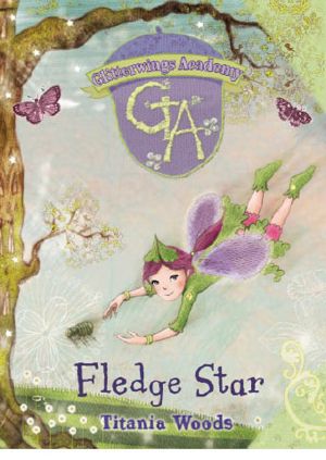 [Glitterwings Academy 05] • Fledge Star